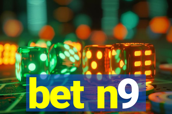 bet n9